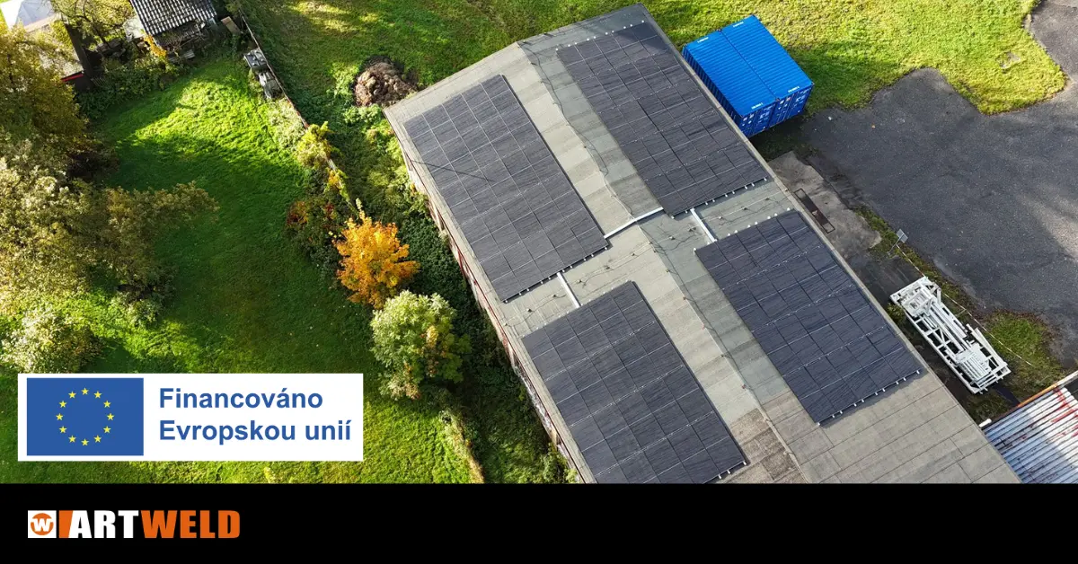 FVE Artweld, Svařujeme se sluncem v duši aneb spustili jsme vlastní FVE